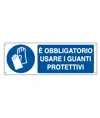 Cartello  è obbligatorio usare i Guanti da lavoro protettivi
