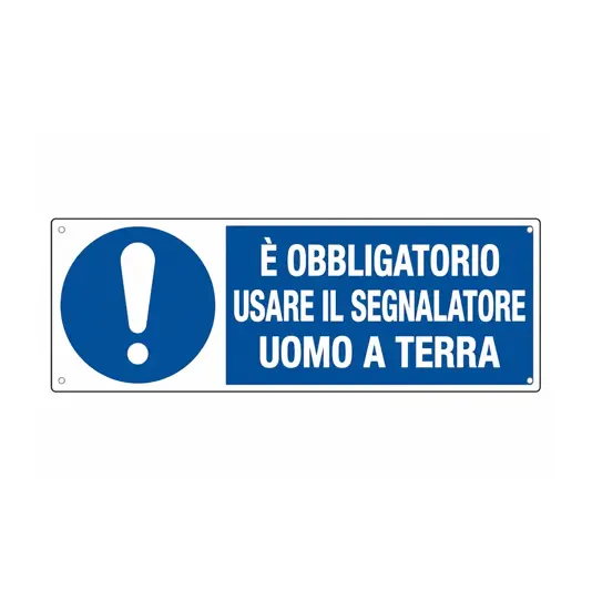 Cartello  E' obbligatorio usare il segnalatore uomo a terra