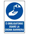 Cartello  è obbligatorio usare la crema barriera