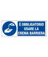 Cartello  è obbligatorio usare la crema barriera