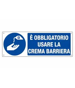 Cartello  è obbligatorio usare la crema barriera