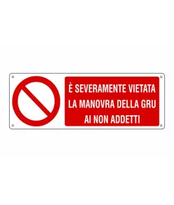 etichette adesive  è severamente vietata la manovra della gru ai non addetti