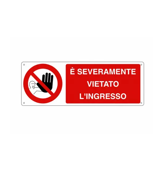 Cartello  è severamente vietato l'ingresso