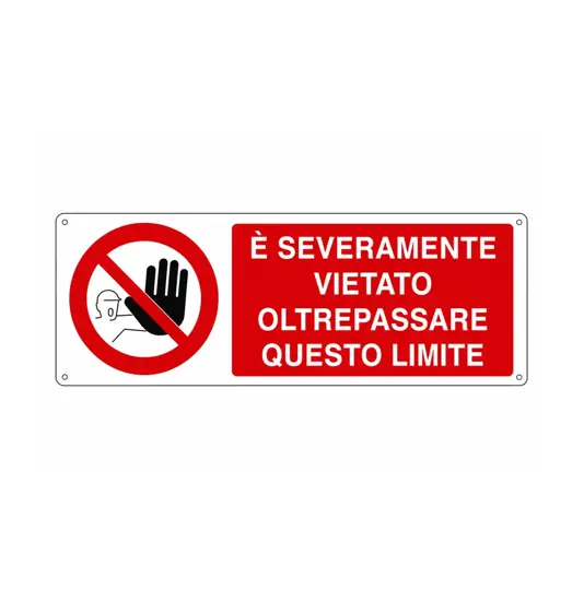 Cartello  è severamente vietato oltrepassare questo limite