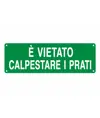 Cartello 'è vietato calpestare i prati'