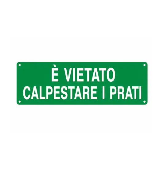 Cartello 'è vietato calpestare i prati'