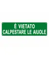 Cartello 'è vietato calpestare le aiuole'
