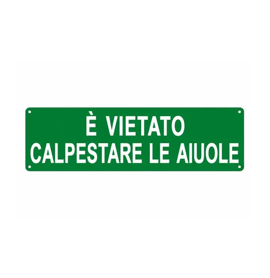 Cartello 'è vietato calpestare le aiuole'