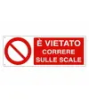 Cartello  è vietato correre sulle scale