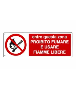 Cartello  entro questa zona proibito fumare e usare fiamme libere