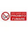 Cartello 'entro questa zona proibito fumare'