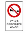 Cartello 'evitare rumori inutili grazie!'