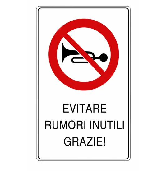 Cartello 'evitare rumori inutili grazie!'