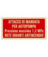 Cartello fotoluminescente 'attacco di mandata per autopompa...'