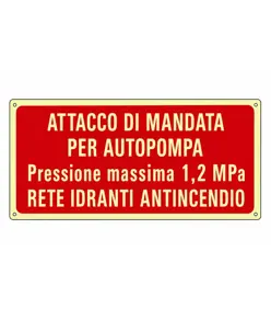 Cartello fotoluminescente 'attacco di mandata per autopompa...'