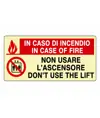 Cartello fotoluminescente 'in caso di incendio in case of fire non usare...'