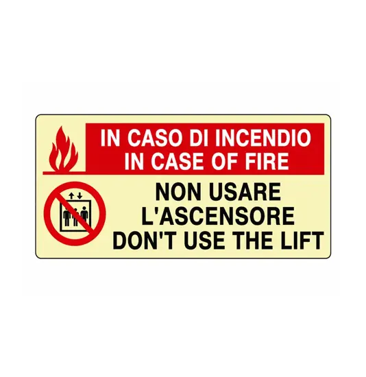 Cartello fotoluminescente 'in caso di incendio in case of fire non usare...'