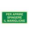 Cartello fotoluminescente 'per aprire spingere il maniglione'