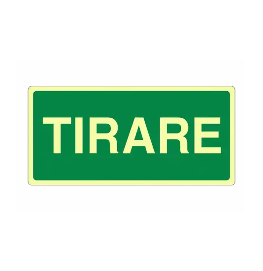 Cartello fotoluminescente 'tirare'