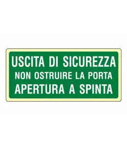 Cartello fotoluminescente 'uscita di sicurezza non ostruire la porta apertura a spinta'