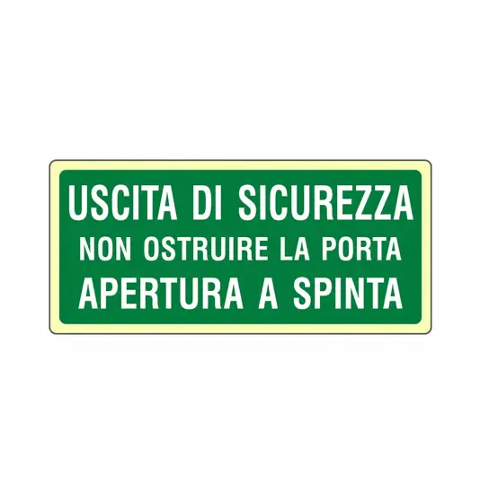 Cartello fotoluminescente 'uscita di sicurezza non ostruire la porta apertura a spinta'