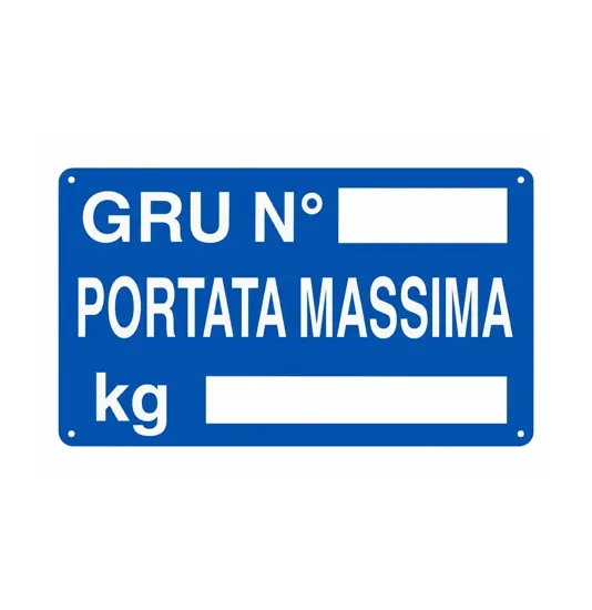 Cartello 'gru n°___ portata massima kg