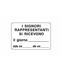 Cartello "I signori rappresentatnti si ricevono"