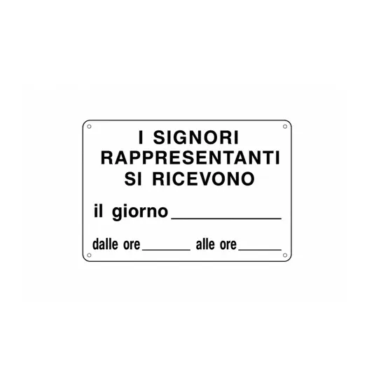 Cartello "I signori rappresentatnti si ricevono"