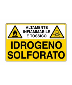 Cartello 'idrogeno solforato altamente infiammabile e tossico'