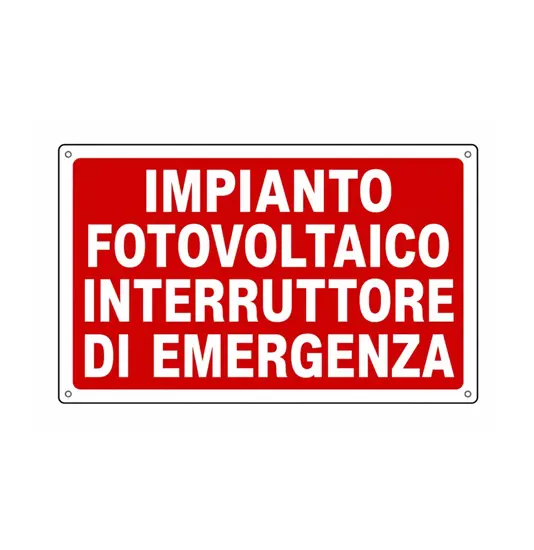 Cartello 'impianto fotovoltaico interruttore di emergenza