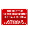 Cartello in alluminio per centrale termica  Interruttore elettrico generale