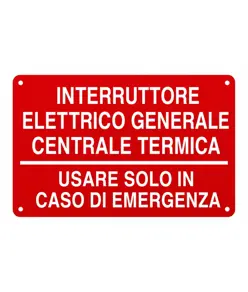 Cartello in alluminio per centrale termica  Interruttore elettrico generale