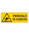 Cartello in alluminio pericolo di caduta