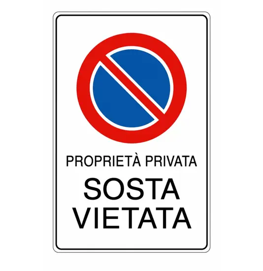 Cartello in alluminio Proprietà privata  Sosta vietata