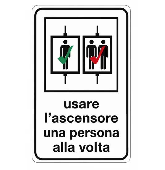 Cartello in alluminio  Usare l'ascensore una persona alla volta