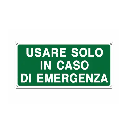 Cartello in alluminio 'usare solo in caso di emergenza'