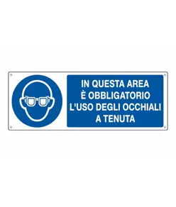 Cartello  in questa area è obbligatorio l'uso degli occhiali a tenuta