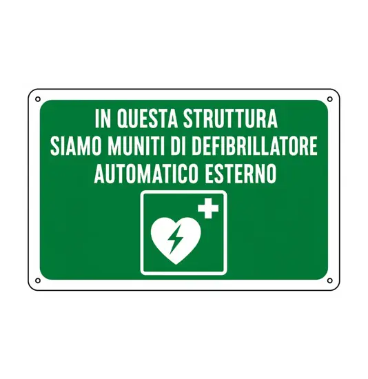 Cartello 'in questa struttura siamo muniti di defibrillatore...''