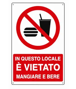 Cartello  in questo locale è vietato mangiare e bere