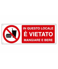 Cartello  in questo locale è vietato mangiare e bere