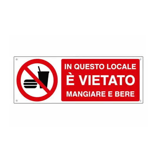 Cartello  in questo locale è vietato mangiare e bere