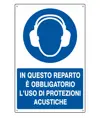 Cartello  in questo reparto è obbligatorio l'uso di protezioni acustiche