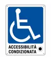 Cartello indicazione 'accessibilita' condizionata ai disabili'