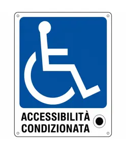 Cartello indicazione 'accessibilita' condizionata ai disabili'