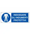 Cartello  indossare gli indumenti protettivi
