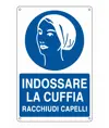 Cartello  indossare la cuffia racchiudi capelli