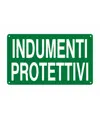 Cartello 'indumenti protettivi'