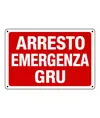 Cartello informativo 'arresto emergenza gru'