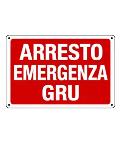 Cartello informativo 'arresto emergenza gru'