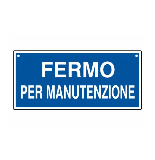 Cartello informativo con scritta 'fermo per manutenzione'